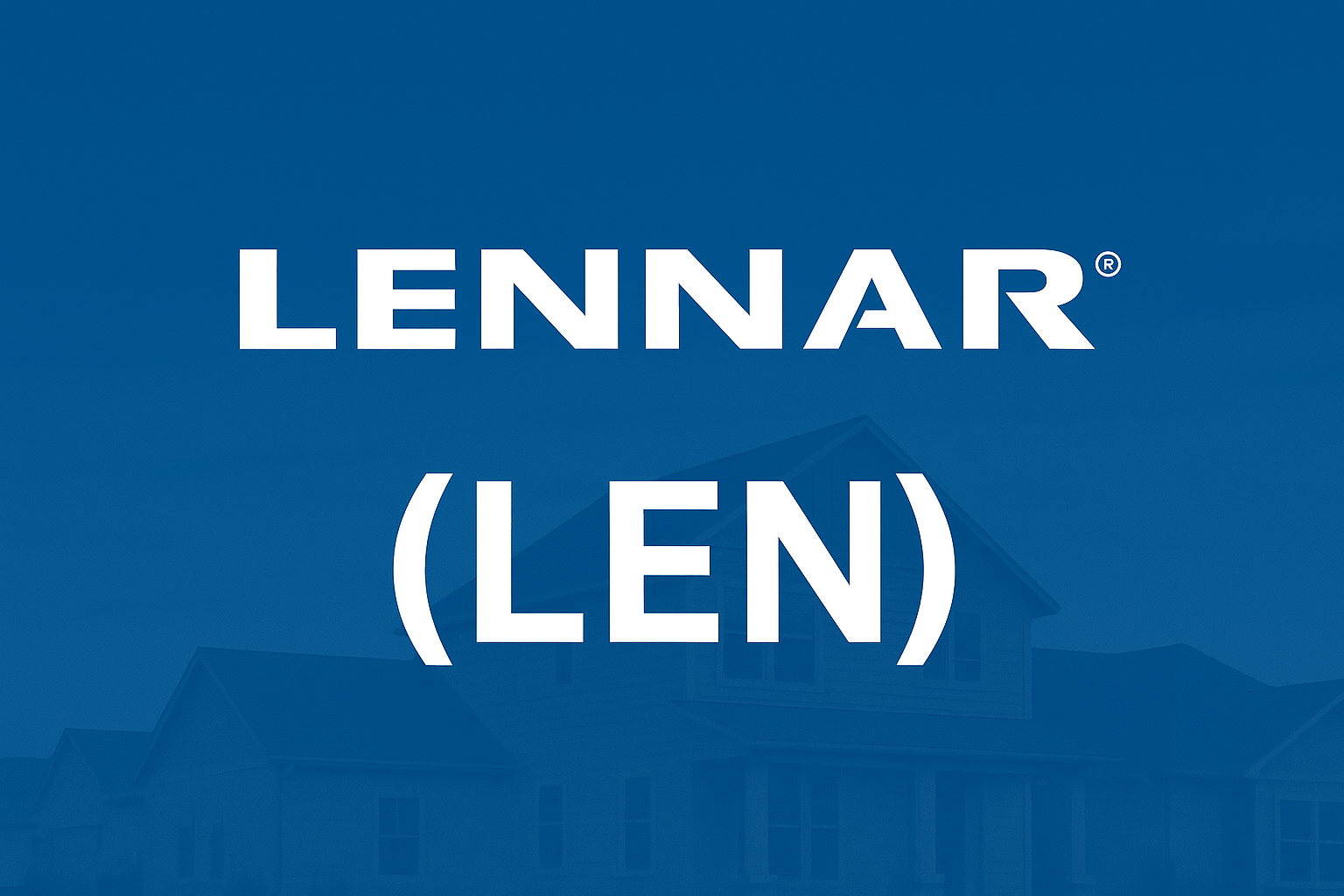 Lennar Corporation (LEN): Outlook on Core Growth Engines, Emerging Risks, and Long-Term Investor Value